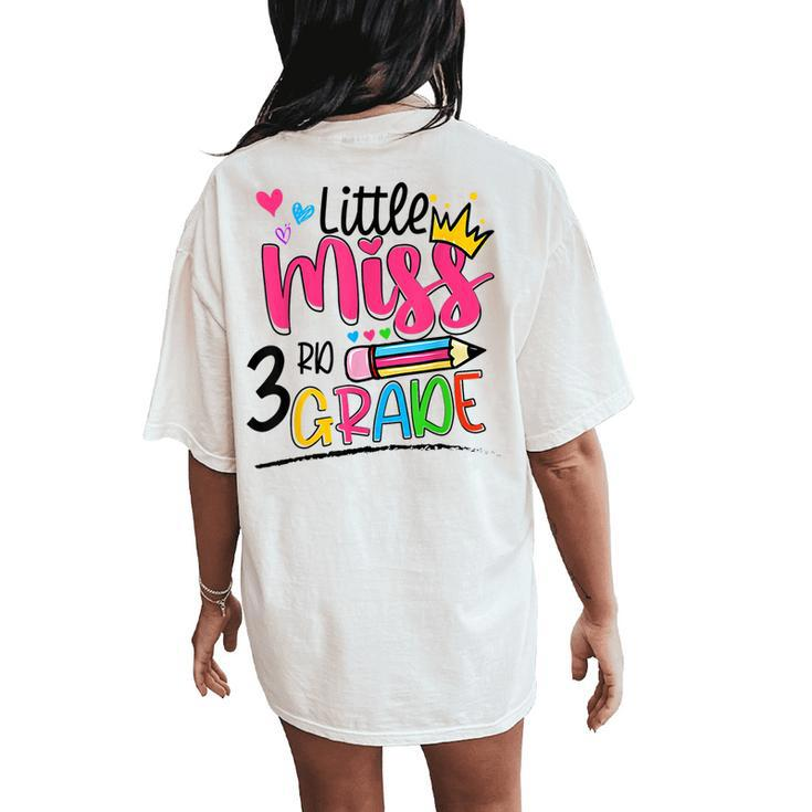 Little Miss Third Grade Back To School 3Rd Grader Girl Women's Oversized Comfort T-Shirt Back Print