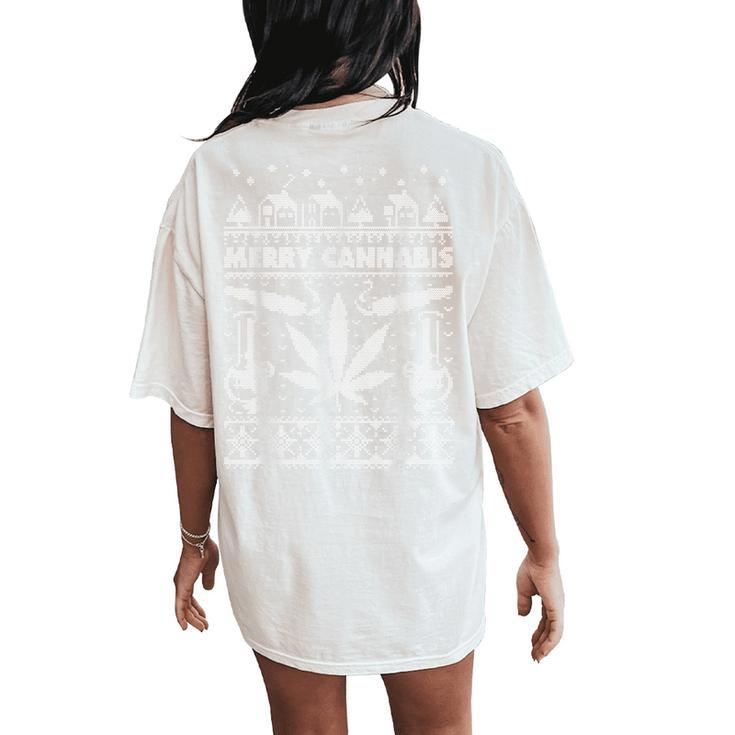 Merry Cannabis Christmas Ugly Sweater Weed Lover Present Women's Oversized Comfort T-Shirt Back Print