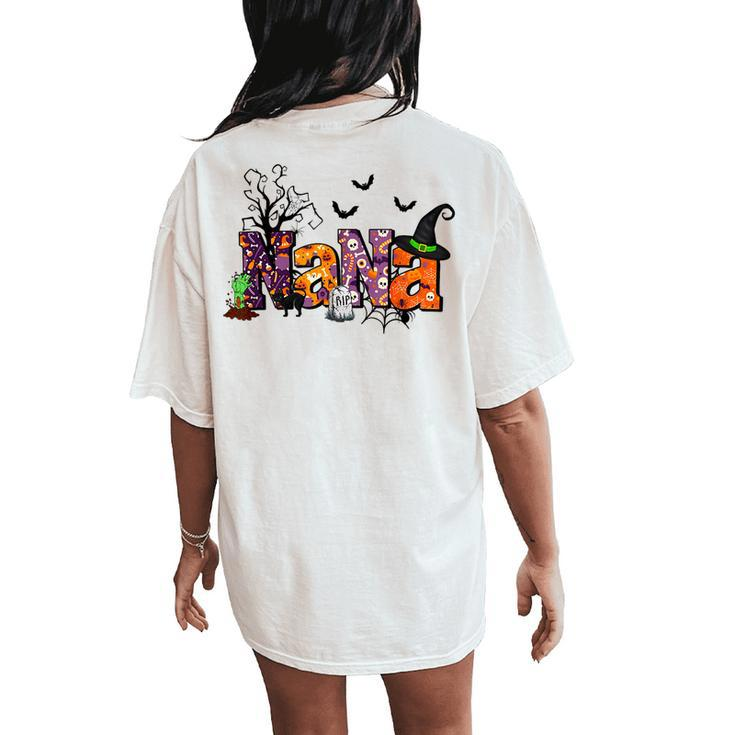 Nana Halloween Witch Hat Pumpkin Spooky Family Matching Women's Oversized Comfort T-Shirt Back Print