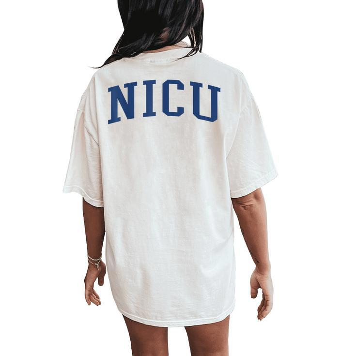 Nicu Nurse Varsity Style Women's Oversized Comfort T-Shirt Back Print