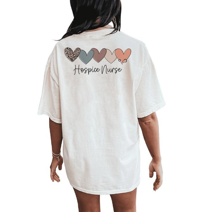 Novelty Hospice Nurse Life Heart Love Nurse Week Women's Oversized Comfort T-Shirt Back Print