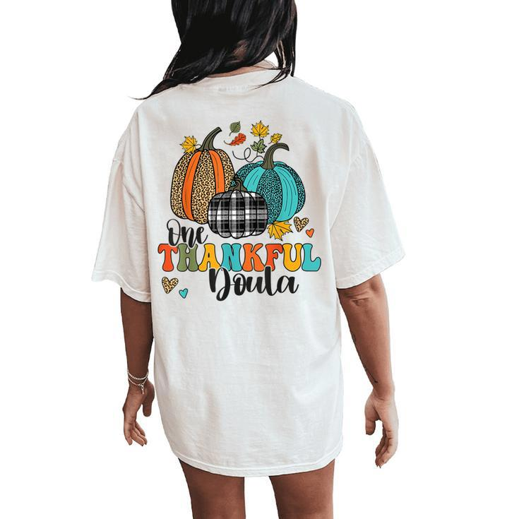 One Thankful Doula Midwife Birth Nurse Pumpkins Thanksgiving Women's Oversized Comfort T-Shirt Back Print