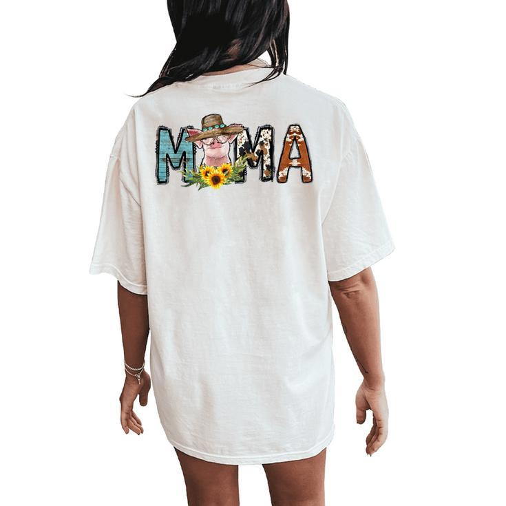 Pig Mama Pig Mom Sunflower Country Farm Life Cowhide Women's Oversized Comfort T-Shirt Back Print