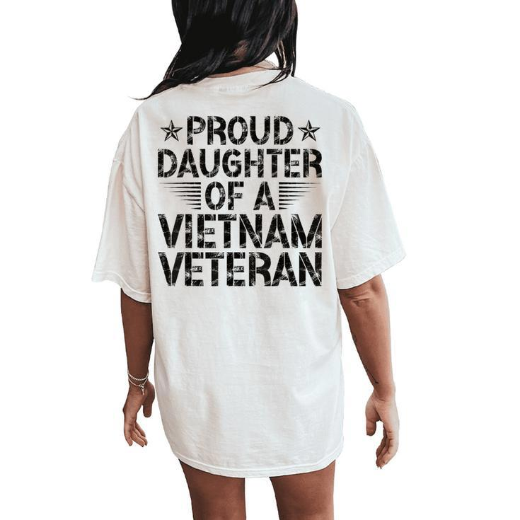 Proud Daughter Of A Vietnam Veteran Vintage For Men Women's Oversized Comfort T-Shirt Back Print