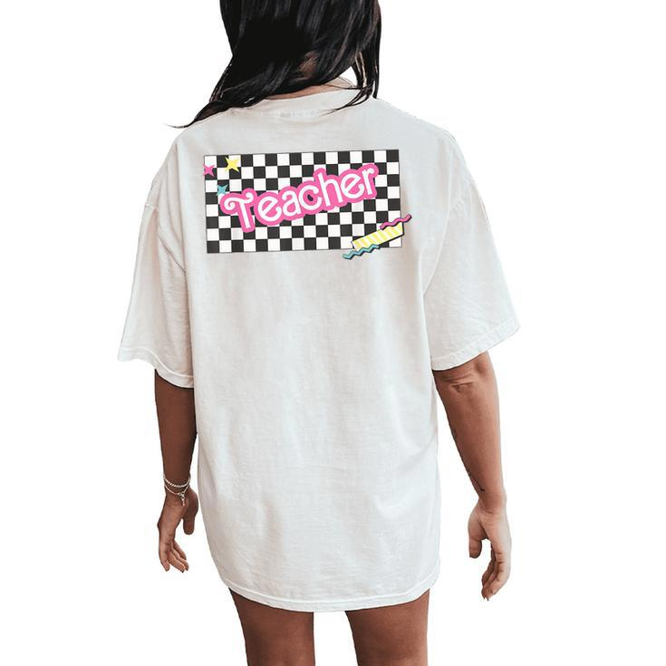 Retro Checkered Pink 90S Teacher Student First Day Of School Women's Oversized Comfort T-Shirt Back Print