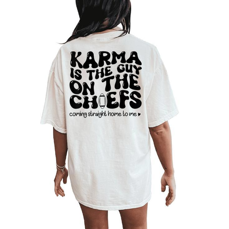 Retro Groovy Karma Is The Guy On The Chief Women's Oversized Comfort T-Shirt Back Print