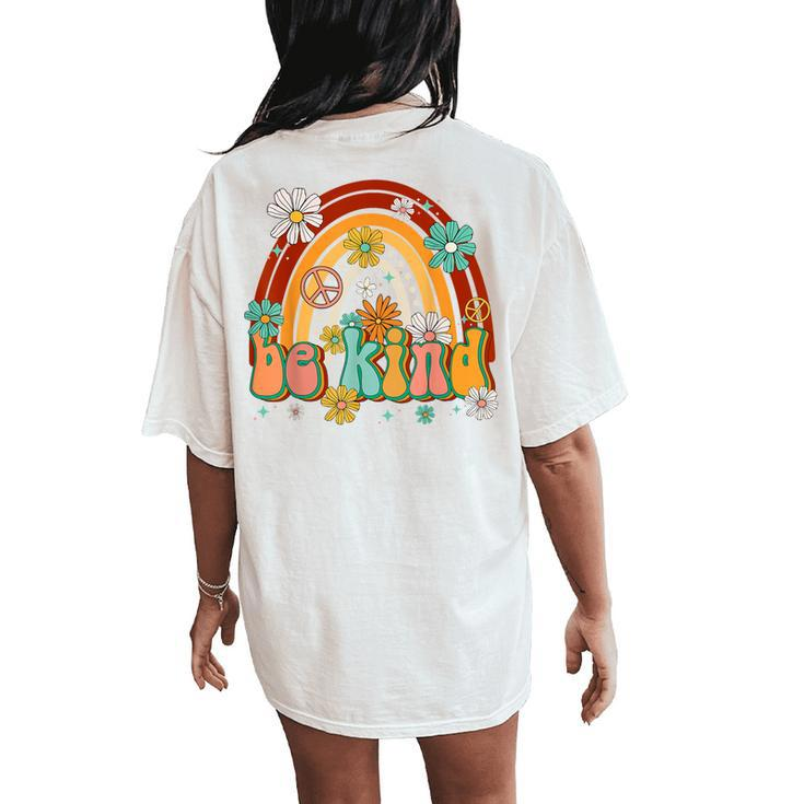 Retro Groovy Be Kind Rainbow No Bullying Kindness Unity Day Women's Oversized Comfort T-Shirt Back Print