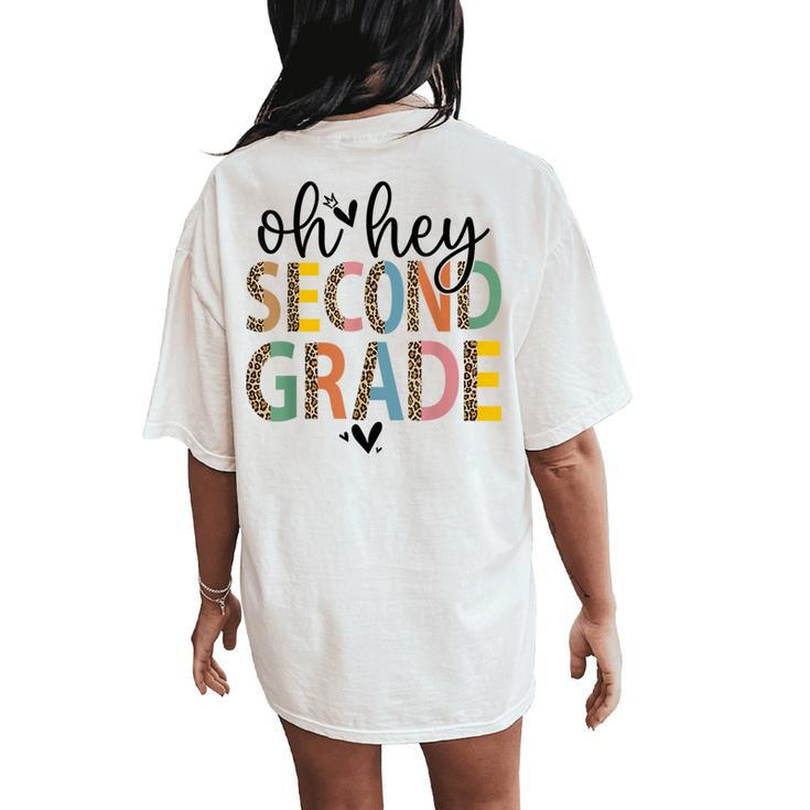 Back To School Students Teacher Oh Hey 2Nd Second Grade Women's Oversized Comfort T-Shirt Back Print