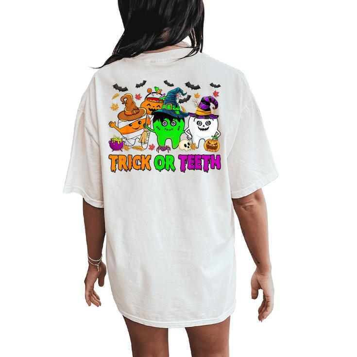 Spooky Dentist Halloween Trick Or Th Dental Assistant  Women Oversized Back Print Comfort T-shirt