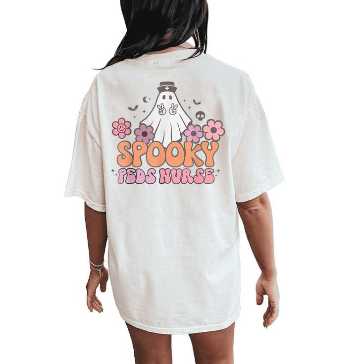 Spooky Peds Nurse Halloween Cute Ghost Pediatric Nurse Picu Women's Oversized Comfort T-Shirt Back Print