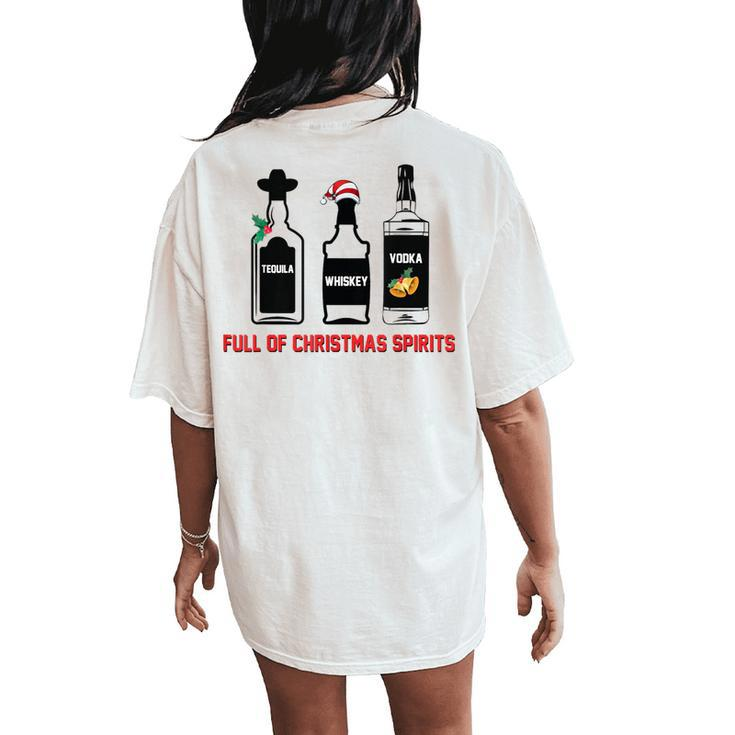 Tequila Whiskey Vodka Full Of Christmas Spirits Xmas Women's Oversized Comfort T-Shirt Back Print