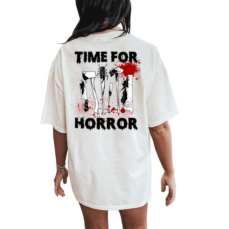 Time For Scary Horror Movies Sarcastic Halloween Women's Oversized Comfort T-Shirt Back Print