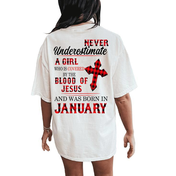 Never Underestimate A Girl Blood Of Jesus January Women's Oversized Comfort T-Shirt Back Print