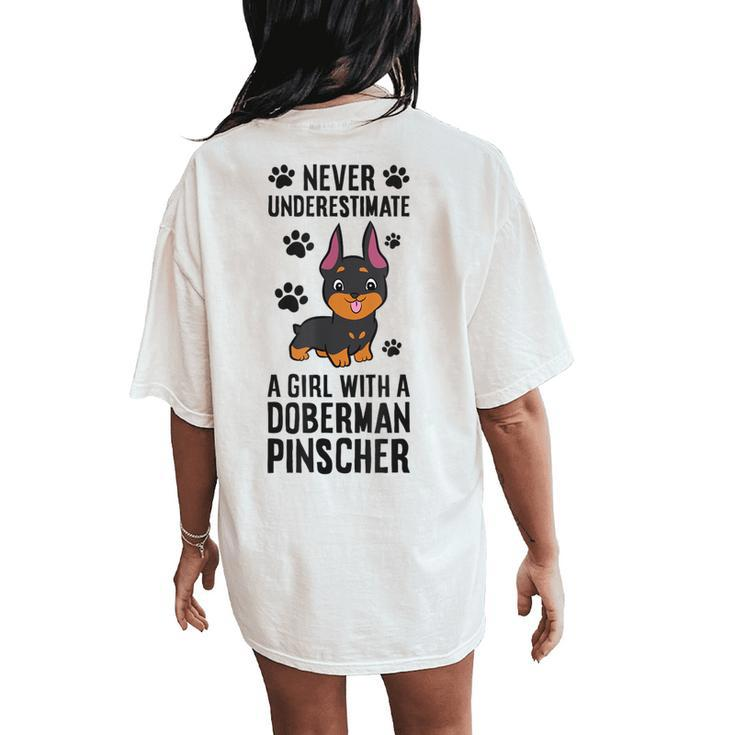 Never Underestimate A Girl With A Doberman Pinscher Women's Oversized Comfort T-Shirt Back Print