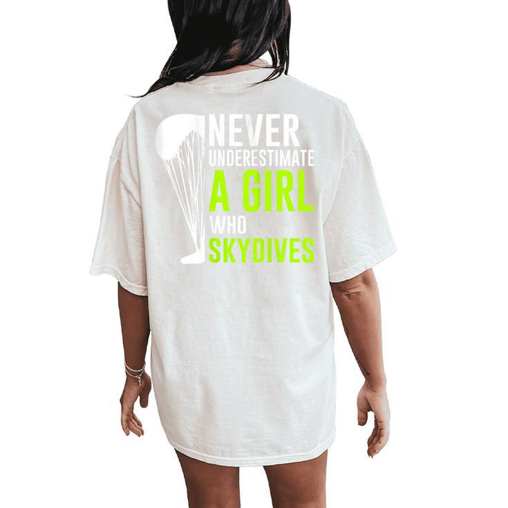 Never Underestimate A Girl Who Skydives Sky Diving Women's Oversized Comfort T-Shirt Back Print
