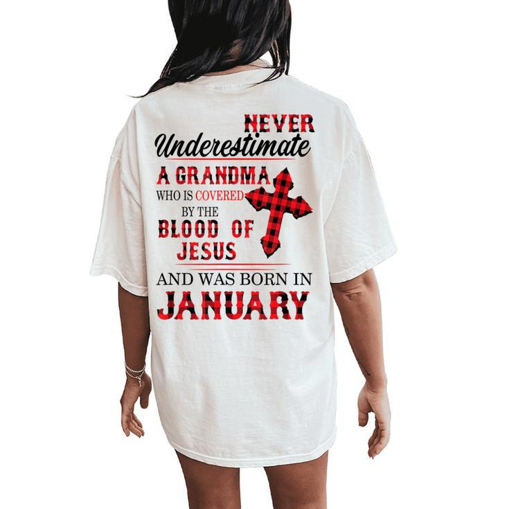 Never Underestimate A Grandma Blood Of Jesus January Women's Oversized Comfort T-Shirt Back Print