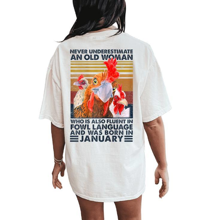 Never Underestimate Old Woman Fluent Fowl Born In January Women's Oversized Comfort T-Shirt Back Print
