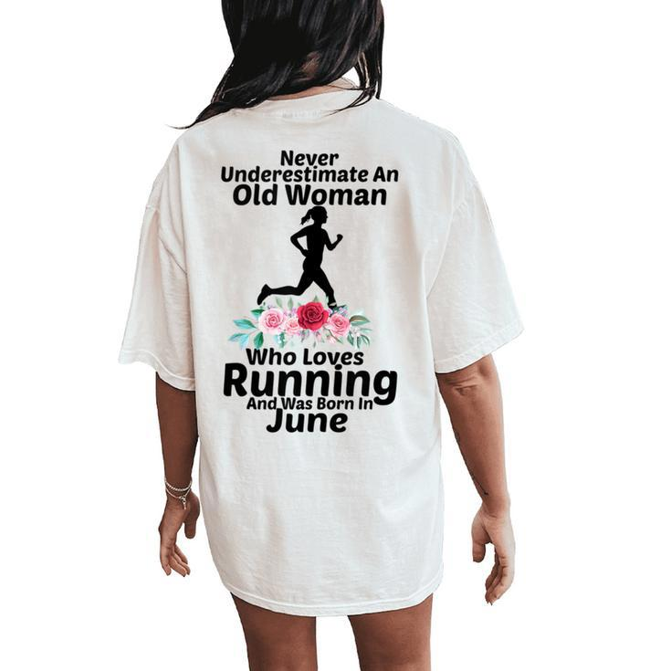 Never Underestimate An Old Woman Who Loves Running June Women's Oversized Comfort T-Shirt Back Print