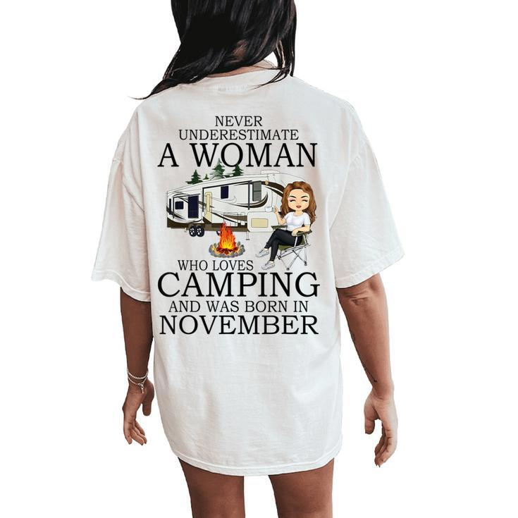 Never Underestimate A Woman Who Loves Camping November Women's Oversized Comfort T-Shirt Back Print