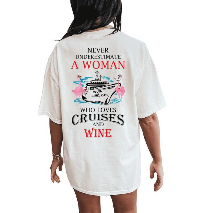 Never Underestimate Woman Who Loves Cruises & Wine Flamingo Women's Oversized Comfort T-Shirt Back Print