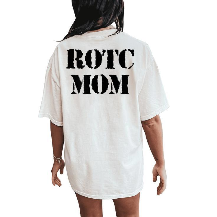 Veterans Rotc Mom Military Women's Oversized Comfort T-Shirt Back Print