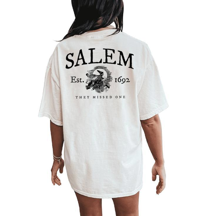 Vintage Halloween Witch Salem 1692 They Missed One Women's Oversized Comfort T-Shirt Back Print
