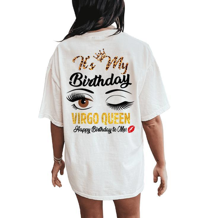 Virgo Queen Its My Birthday Daughter Girls Women's Oversized Comfort T-Shirt Back Print