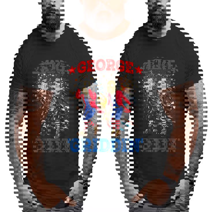 4Th Of July George Washington Griddy George Griddin Dancing Dancing Funny Gifts Big and Tall Men Graphic T-shirt