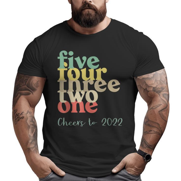 Five Four Three Two One Cheers To 2022  Big and Tall Men Graphic T-shirt