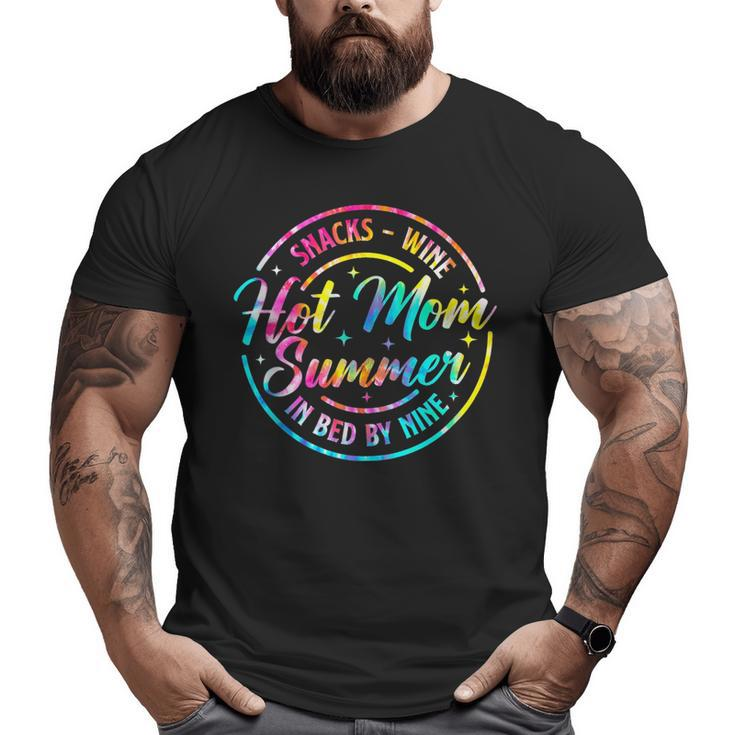 Hot Mom Summer  Snacks Wine Sunshine Vacation Tie Dye  Gifts For Mom Funny Gifts Big and Tall Men Graphic T-shirt