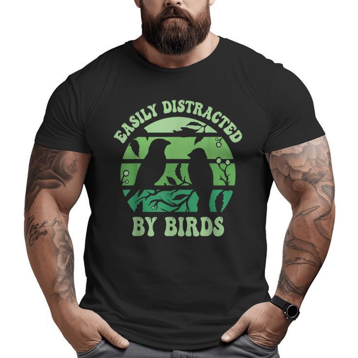 Vintage Easily Distracted By Birds Funny For Bird Watcher  Gifts For Bird Lovers Funny Gifts Big and Tall Men Graphic T-shirt