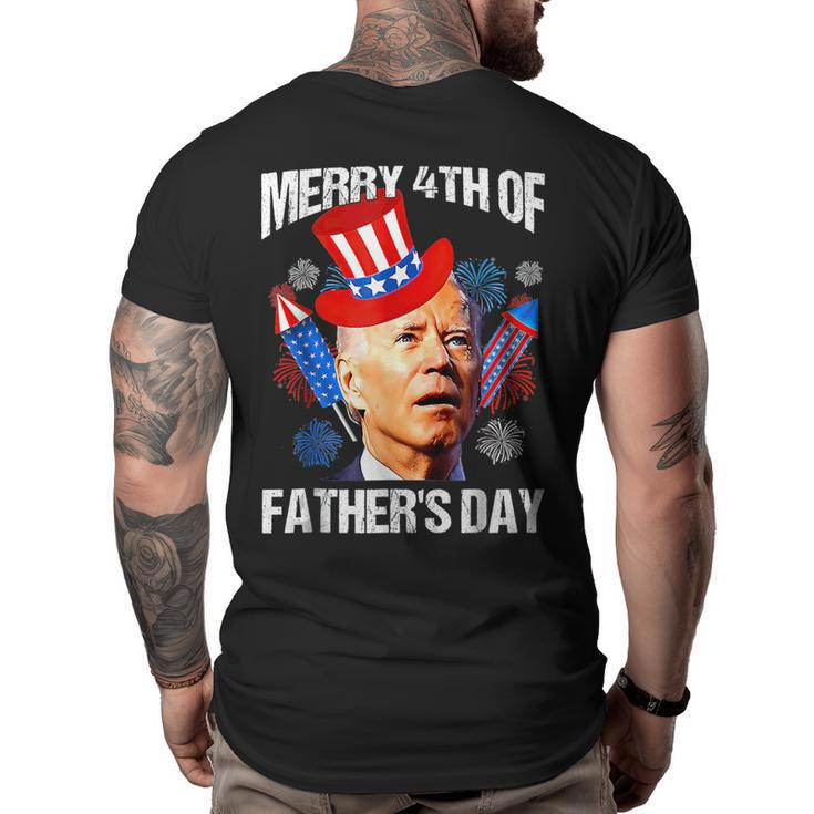 Fathers Day 4Th Of July Funny Joe Biden Memorial Day 2023  Big and Tall Men Back Print T-shirt