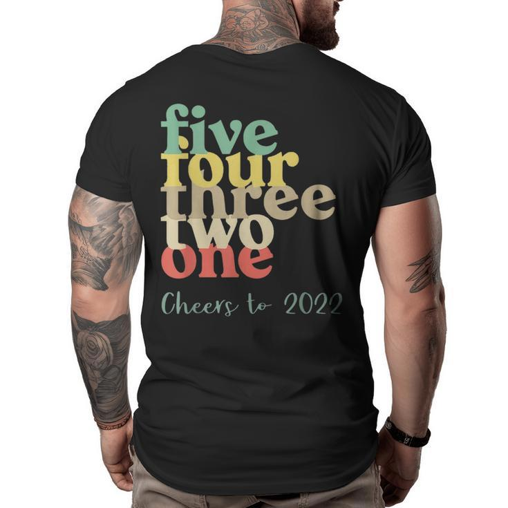Five Four Three Two One Cheers To 2022  Big and Tall Men Back Print T-shirt