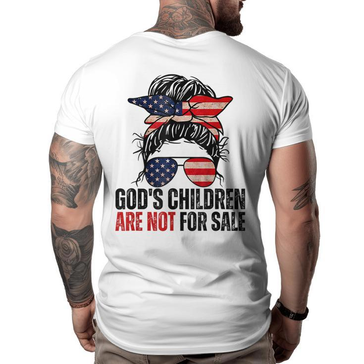 Gods Children Are Not For Sale - Messy Bun Usa Flag Glasses  Usa Funny Gifts Big and Tall Men Back Print T-shirt