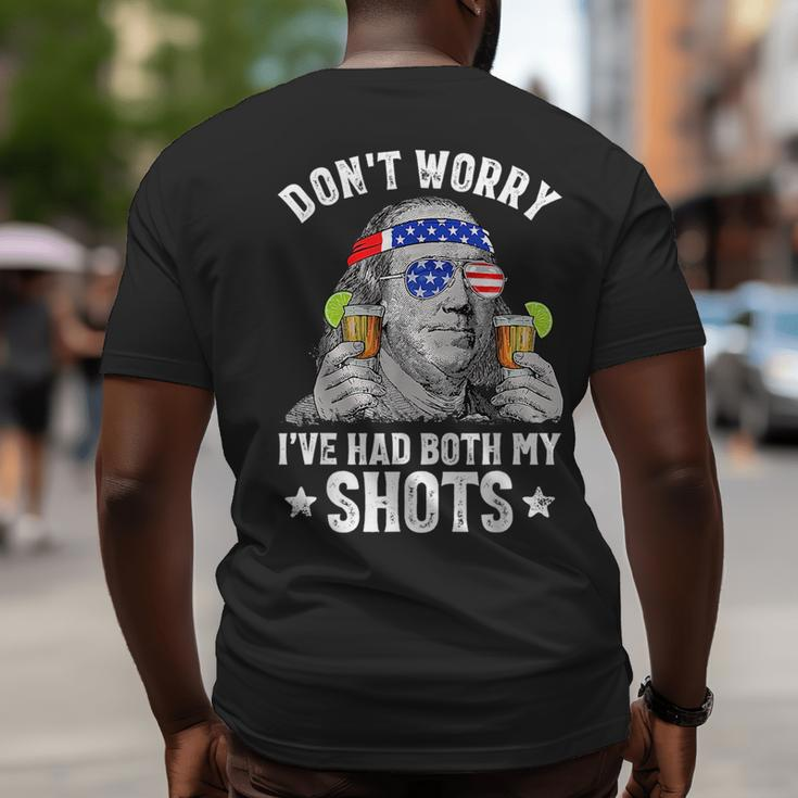 4Th Of July Dont Worry Ive Had Both My Shots Ben Drankin Big and Tall Men Back Print T-shirt