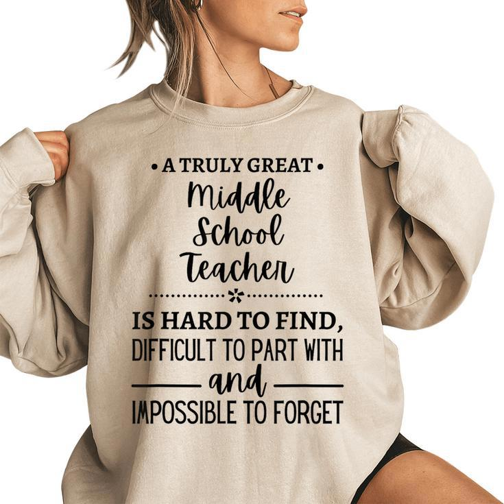 A Truly Great Middle School Teacher Is Hard To Find Gifts For Teacher Funny Gifts Women Oversized Sweatshirt