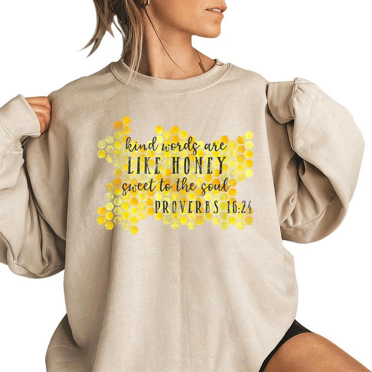 Kind Words Are Like Honey Proverbs 1624 Christian Faith  Faith Funny Gifts Women Oversized Sweatshirt
