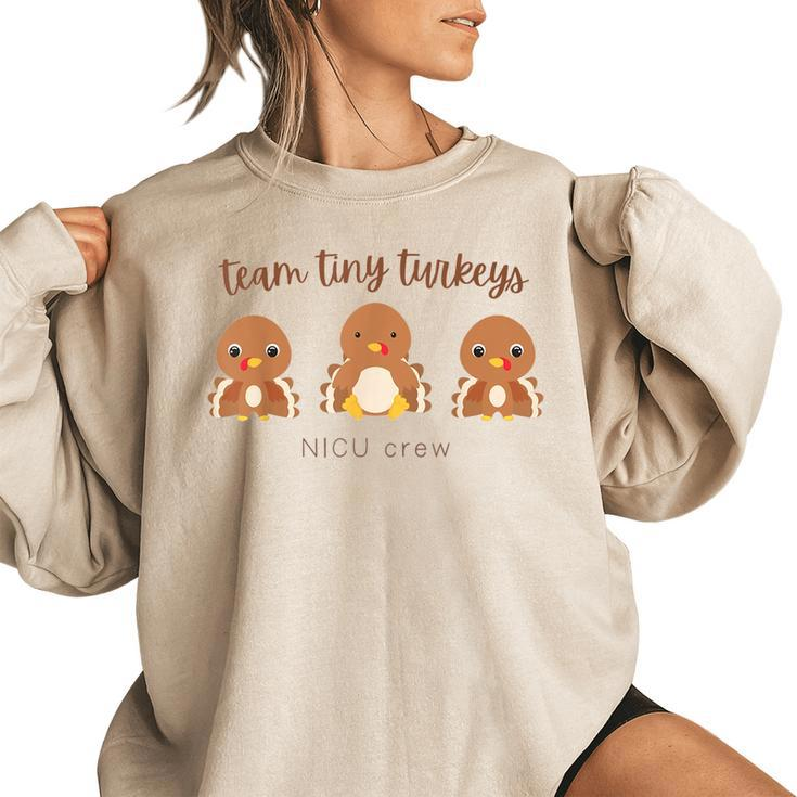 Team Tiny Turkeys Nicu Nurse Thanksgiving Rn Neonatal Icu Women's Oversized Sweatshirt