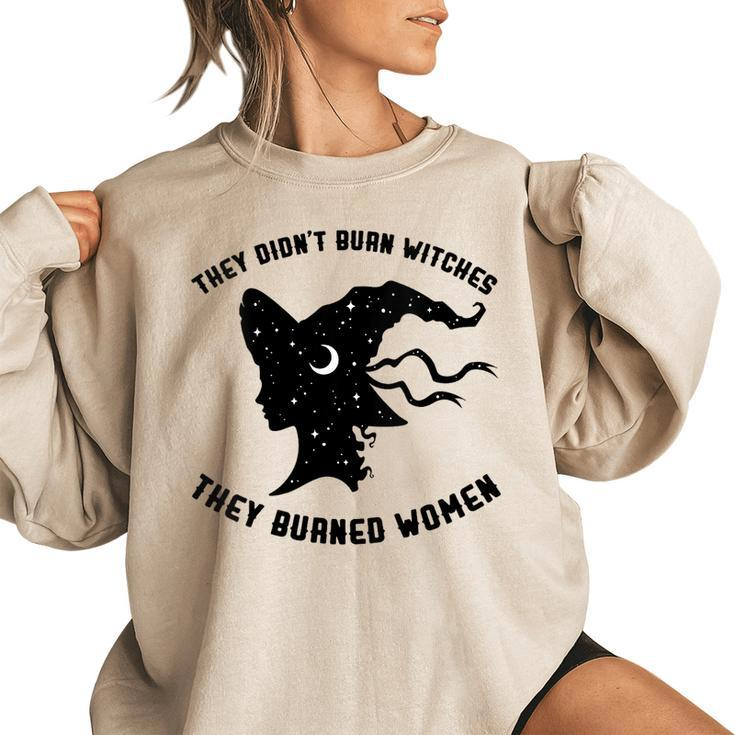 They Didn't Burn Witch They Burned Feminist Halloween Women's Oversized Sweatshirt