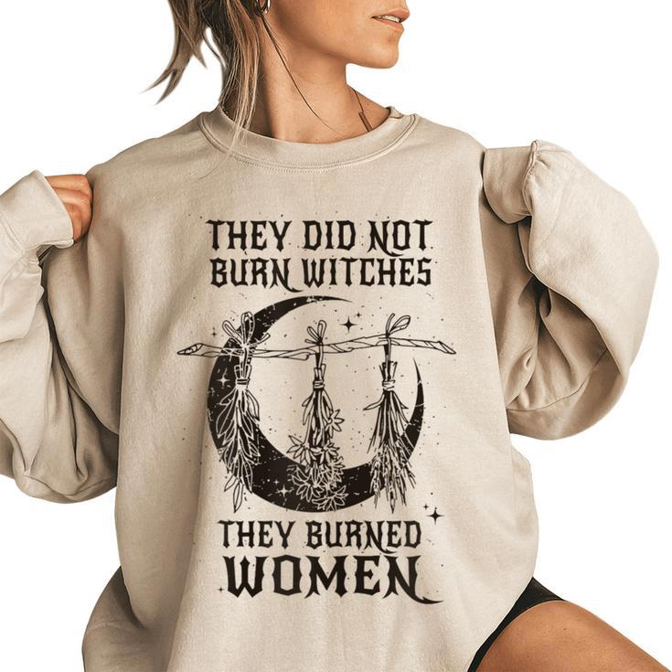 They Didn't Burn Witches They Burned Halloween Women's Oversized Sweatshirt