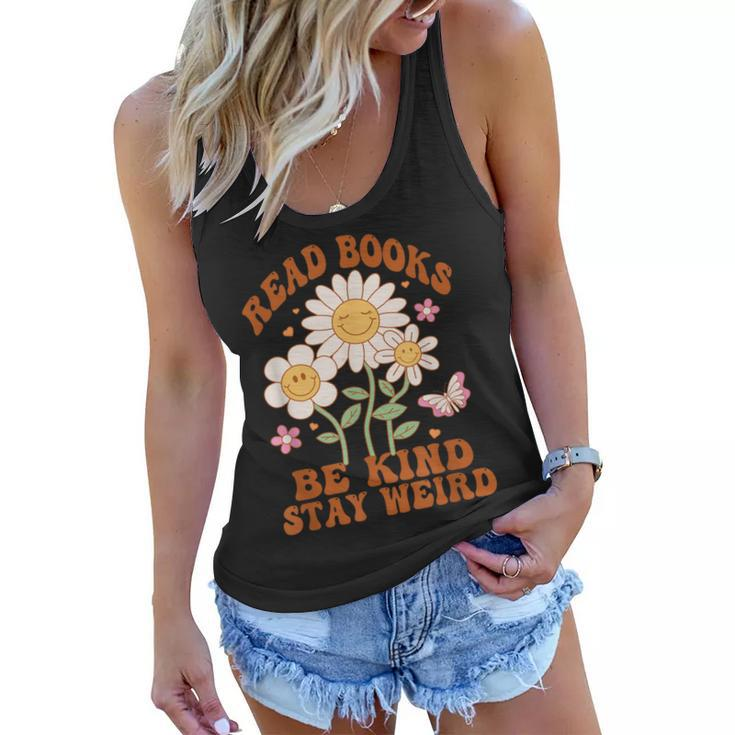 70S Flower Groovy And Funny Read Books Be Kind Stay Weird Women Flowy Tank