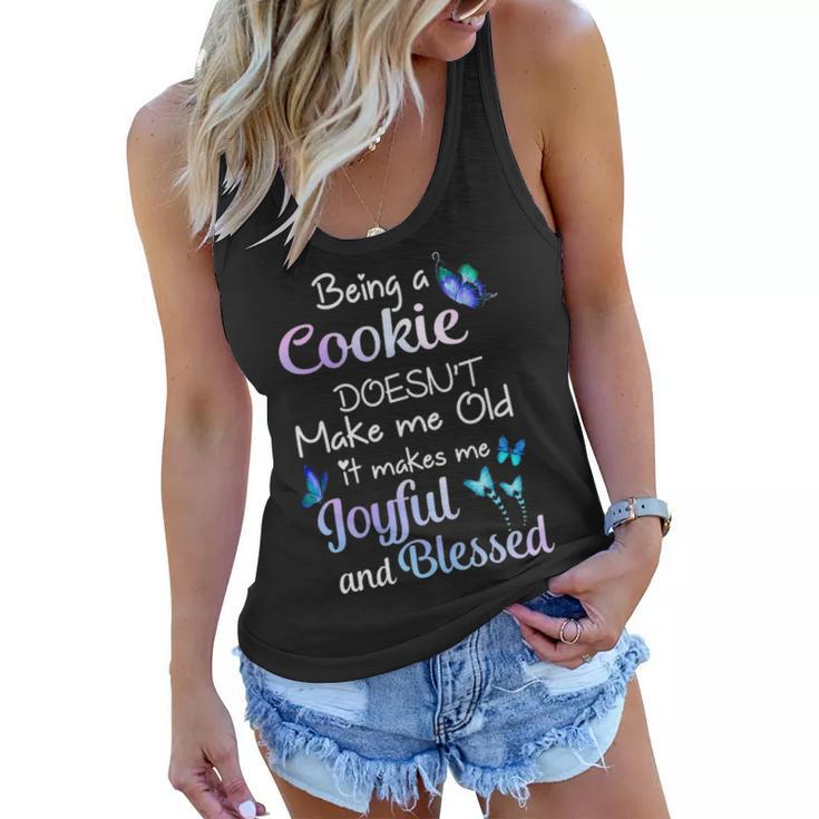 Cookie Grandma Gift Being A Cookie Doesnt Make Me Old Women Flowy Tank