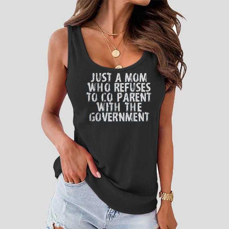 I Dont Coparent With The Government Freedom Mom Gifts Gifts For Mom Funny Gifts Women Flowy Tank