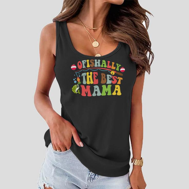 Ofishally The Best Mama Fishing Rod Mommy Funny Mothers Day Gift For Women Women Flowy Tank