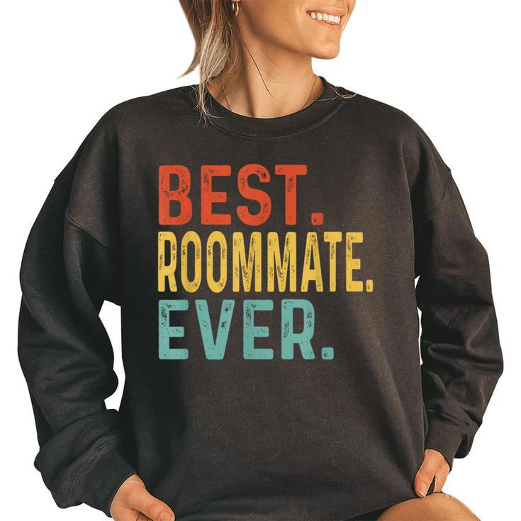 Best Roommate Ever Retro Vintage Unique Gifts For Roommate  Women Oversized Sweatshirt