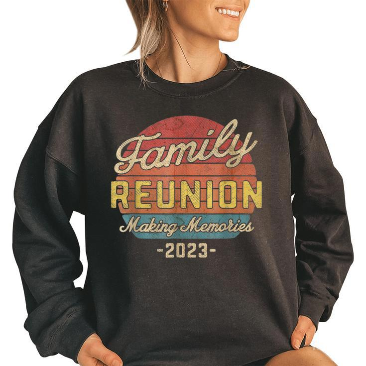 Family Matching Reunion 2023 Making Memories Vacation Retro Women Oversized Sweatshirt