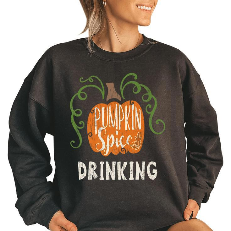 Drinking Pumkin Spice Fall Matching For Family Women's Oversized Sweatshirt