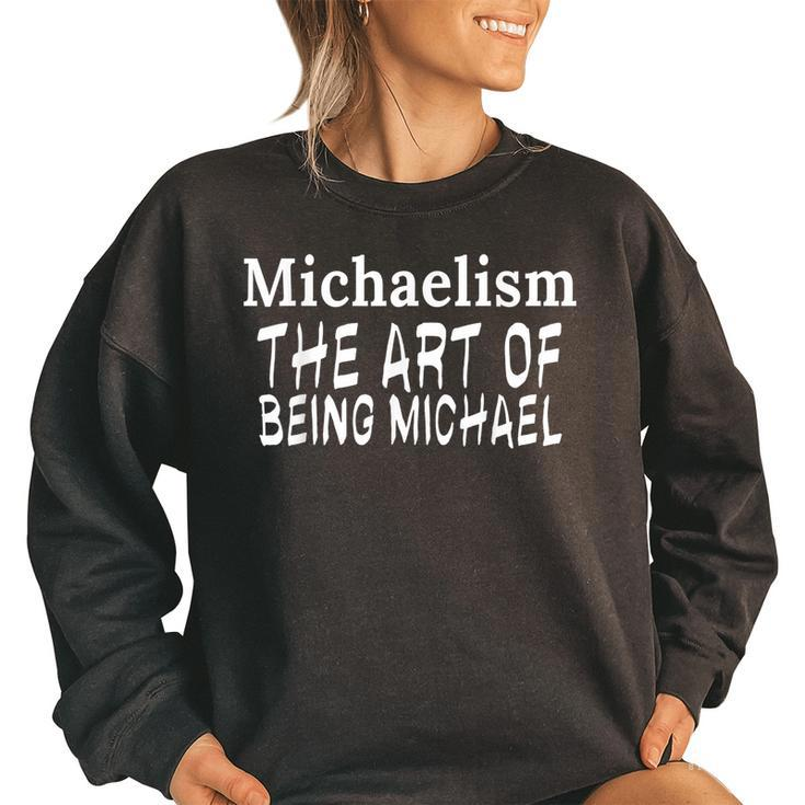 Funny Michael  Boys Name Michael  Women Oversized Sweatshirt