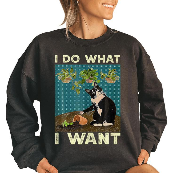I Do What I Want Tuxedo Cat Gardening Funny Cat Quotes Gift  Quotes Women Oversized Sweatshirt