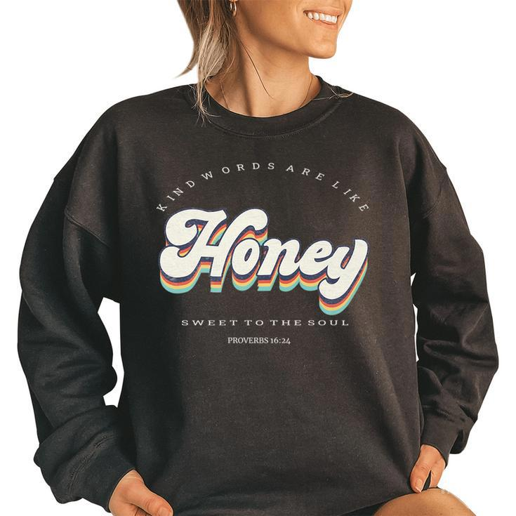 Like Honey Sweet To The Soul Proverbs 1624 Christian Faith   Faith Funny Gifts Women Oversized Sweatshirt